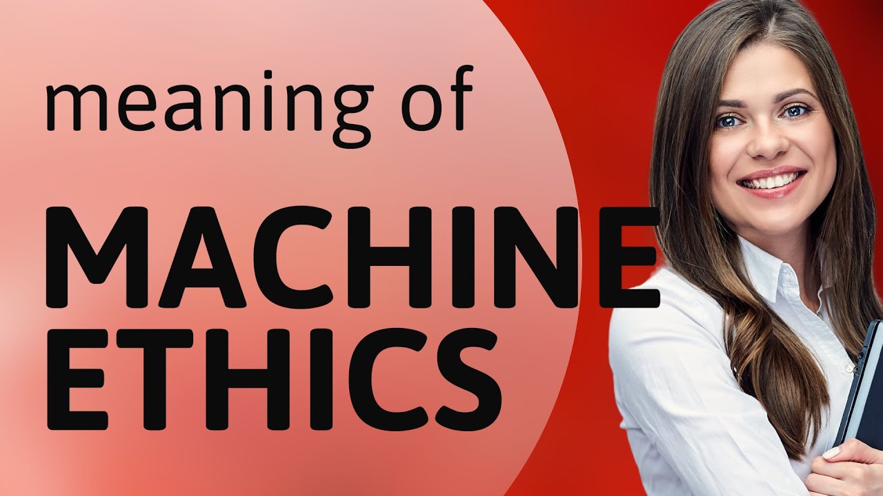 Understanding Machine Ethics: A Guide for English Learners