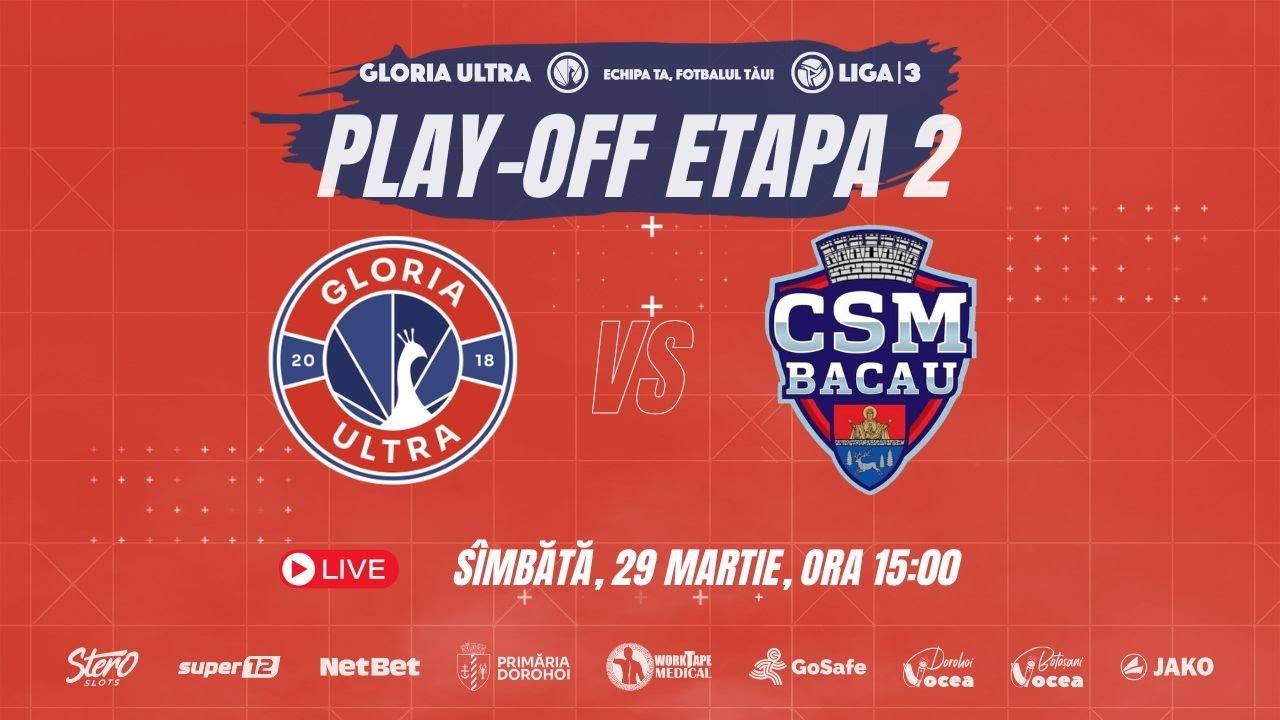 Gloria Ultra - CSM Bacău: Play-off, etapa #2! LiveVIDEO Derby pentru locul 3!