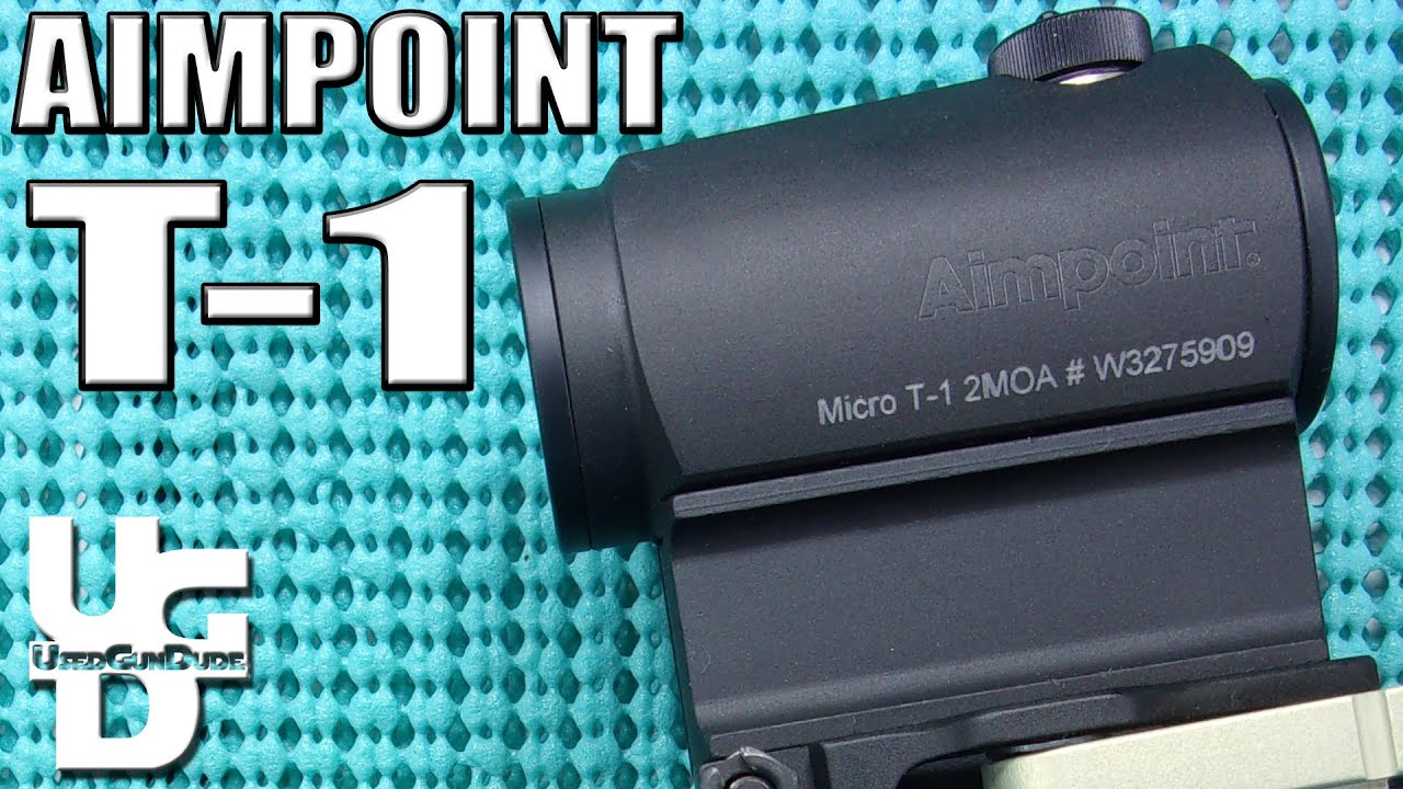Aimpoint T1 Review of the Bestest Ever T-1 Micro Red Dot
