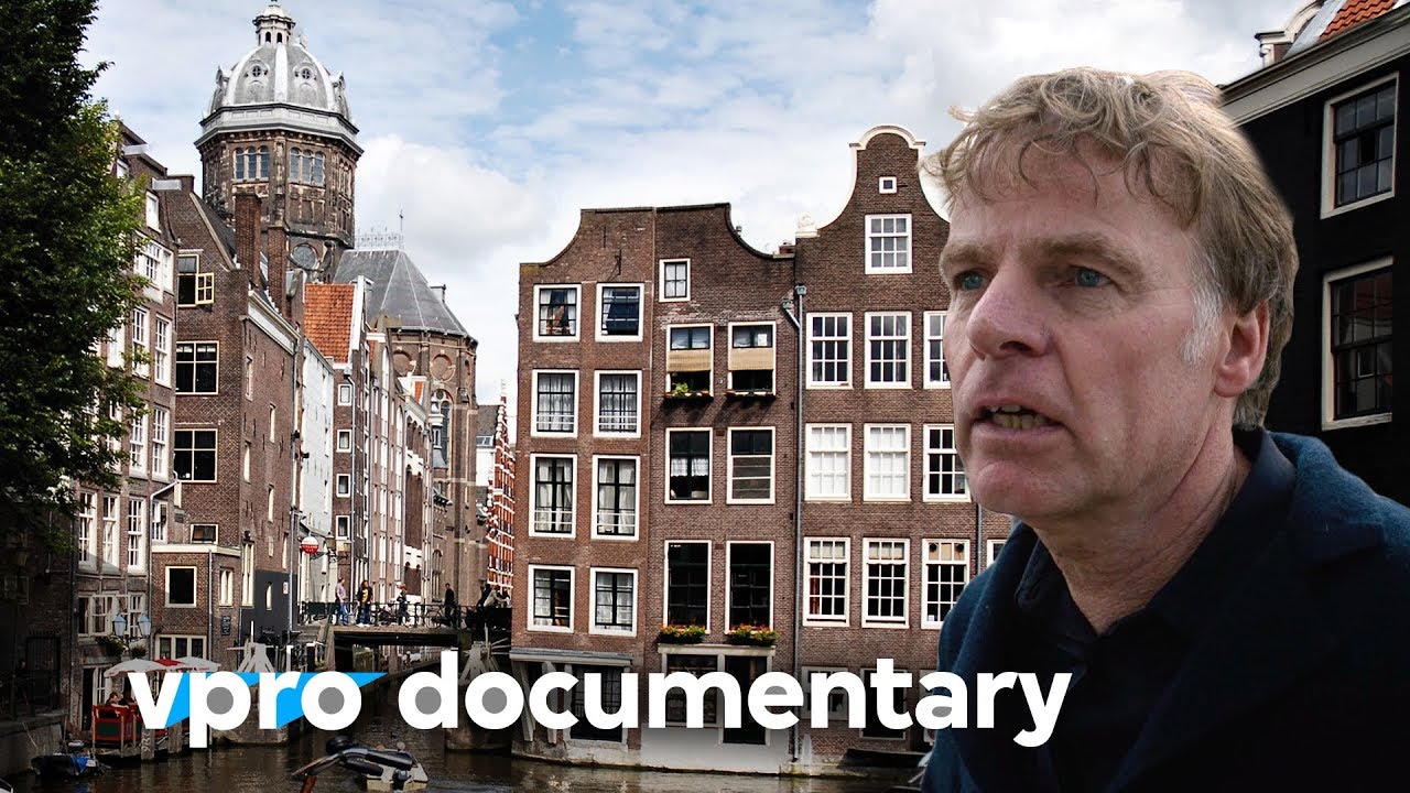 The gentrification of Amsterdam - VPRO documentary - 2017