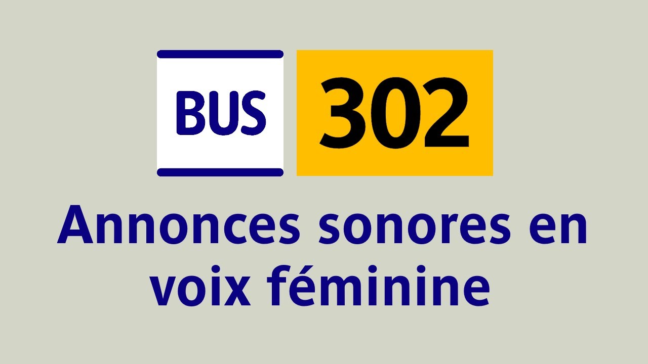 [RATP] Bus 302 - Annonces complètes en voix féminine