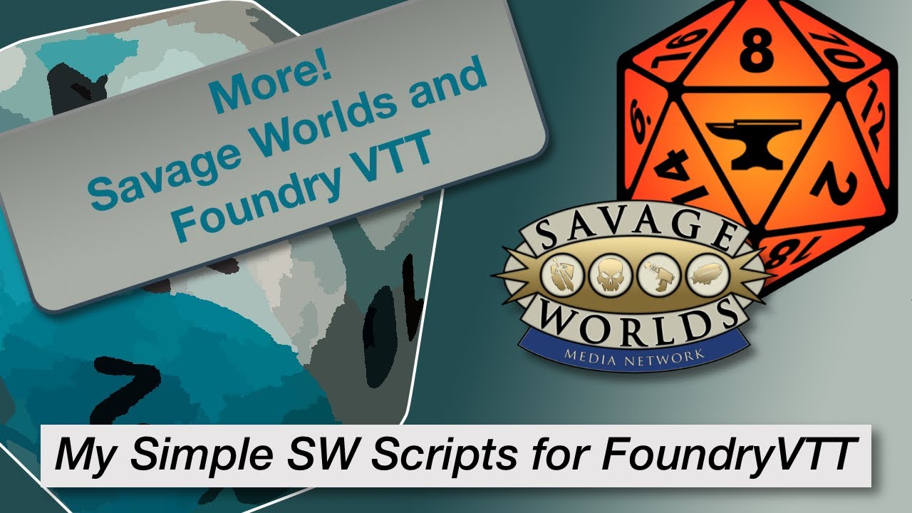 TT Ep 131 Some of My Simple Savage Worlds Macros for FoundryVTT