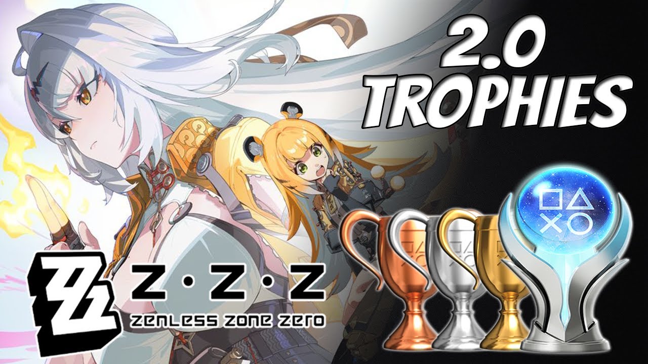 Zenless Zone Zero 2.0 &ndash; New Trophies & Post-Platinum Hunt!