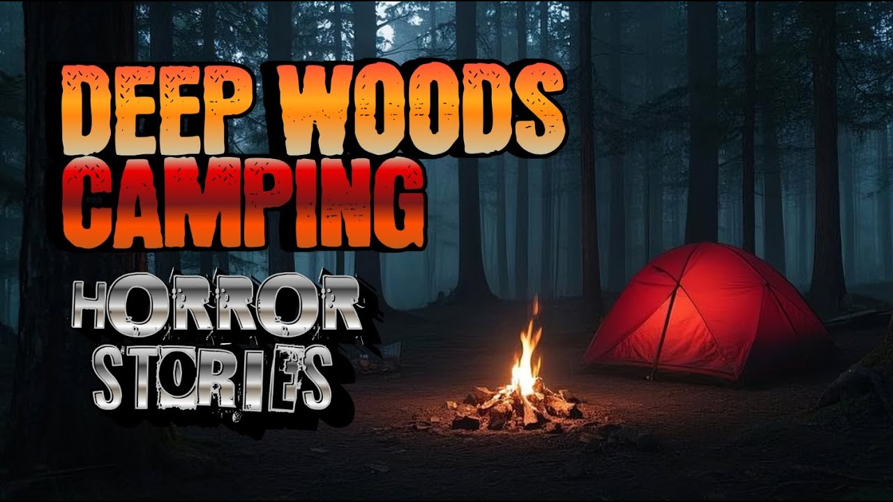 3 True Scary Deep Woods Camping Horror Stories: Unexpected Dangers in Forest Vol. 16