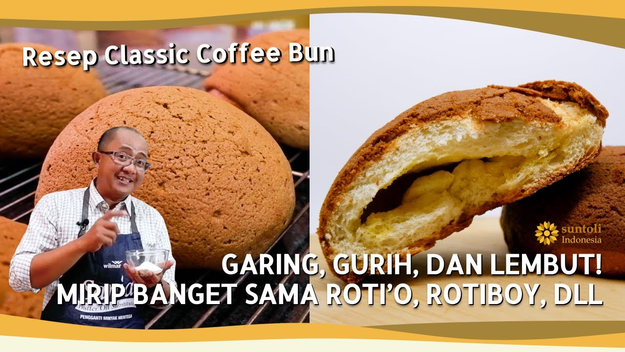 RESEP RAHASIA ROTI O, ROTIBOY, DLL! GARING, GURIH, LEMBUT, DAN MUDAH! ┃ RESEP CLASSIC COFFEE BUN
