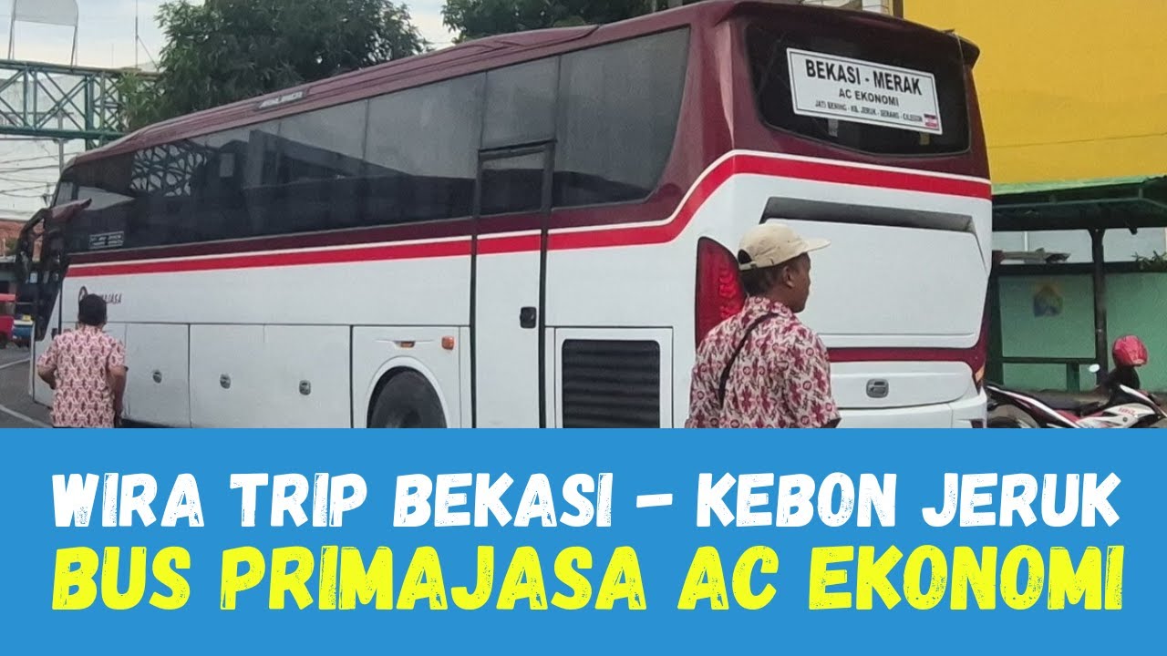 Pertama Kali Mencoba TRIP Bus Primajasa dari Terminal Bekasi ke Kebon Jeruk Hanya 12 Ribu