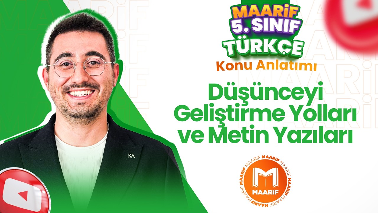 Düşünceyi Geliştirme Yolları ve Metin Yazıları | 5. Sınıf Türkçe | Ders 17
