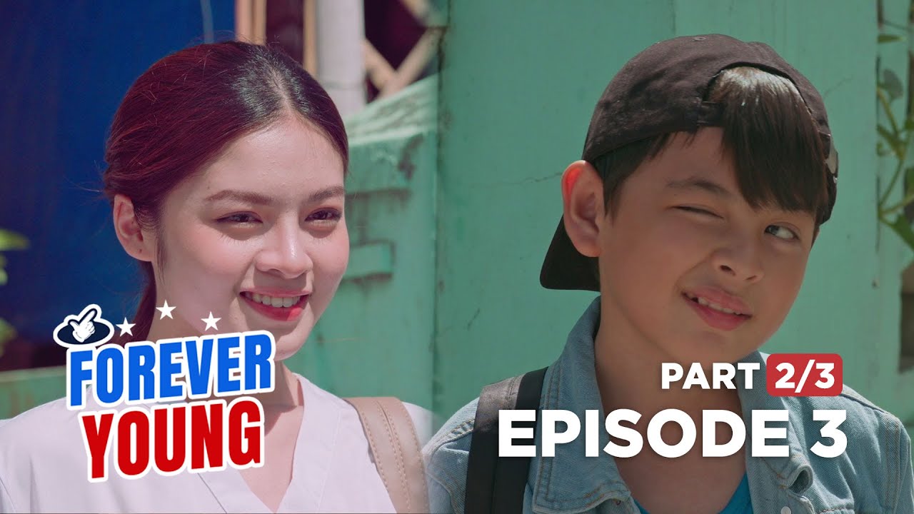 Forever Young: Ang mamang paslit, pilyo na, chickboy pa! (Episode 3 - Part 2/3)