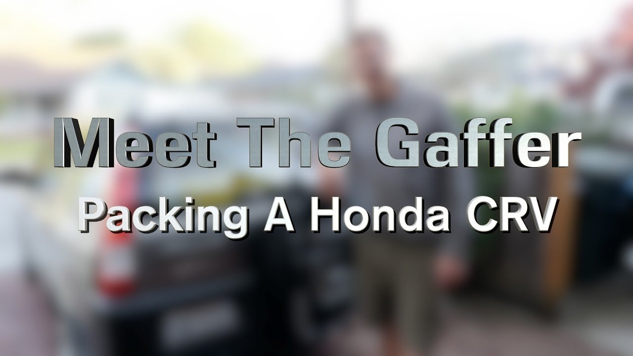Meet The Gaffer #87: Packing A Honda CRV