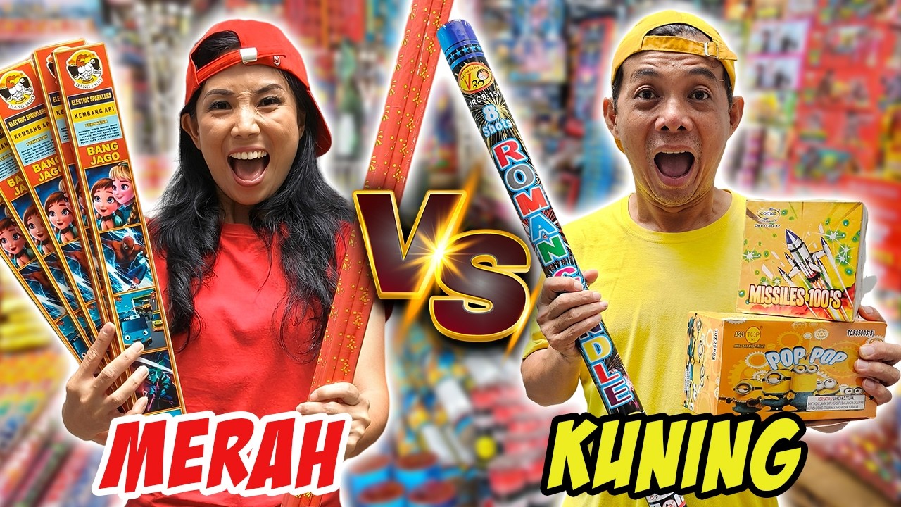 BORONG PETASAN MERAH VS KUNING SAMPAI KOSONG ! KEMBANG API SUPER