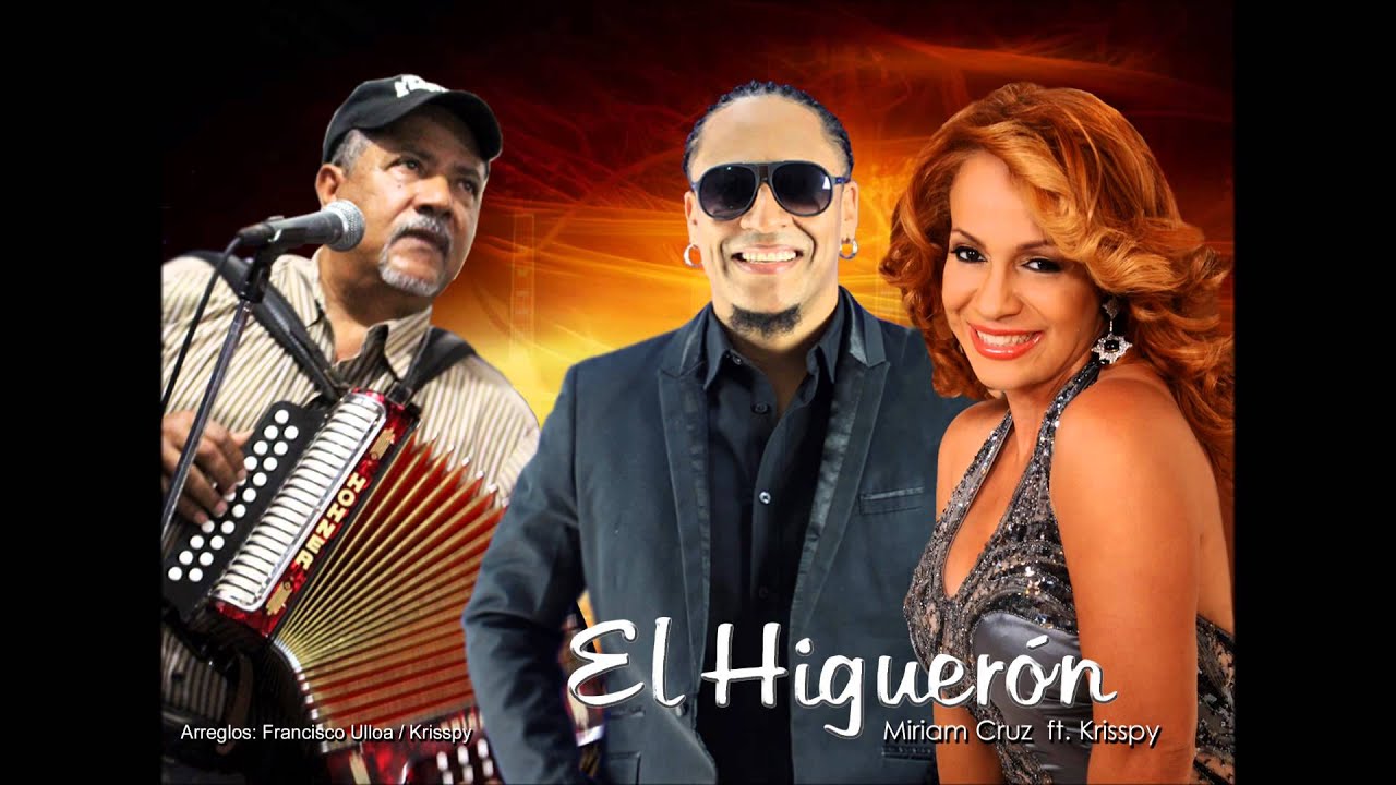 Miriam Cruz ft. Krisspy - El Higuerón (Estreno Oficial)