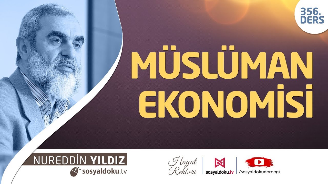 M&uuml;sl&uuml;man Ekonomisi - Hayat Rehberi - Nureddin Yıldız