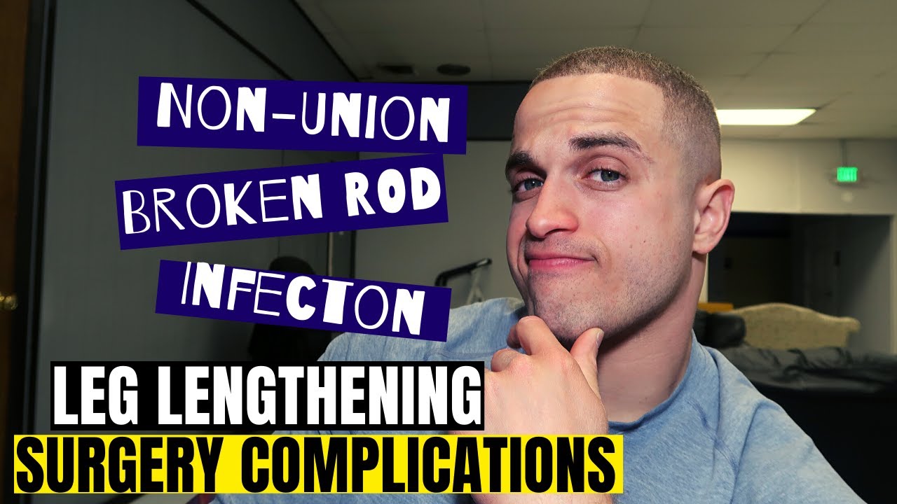 Potential Leg Lengthening Complications