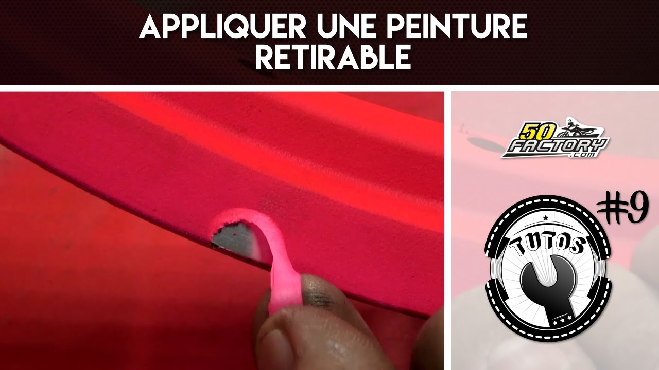 TUTO #9 - APPLIQUER UNE PEINTURE RETIRABLE