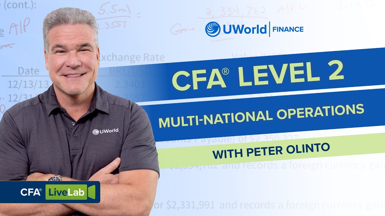 CFA® Level 2: Multi-National Operations with Peter Olinto