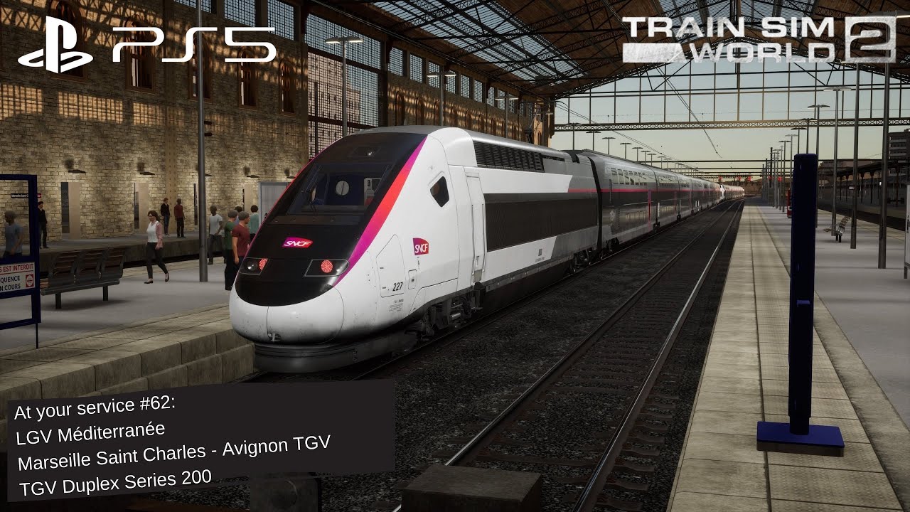 TSW 2 PS5 At Your Service #62: LGV Méditerranée, Marseille Saint Charles - Avignon TGV