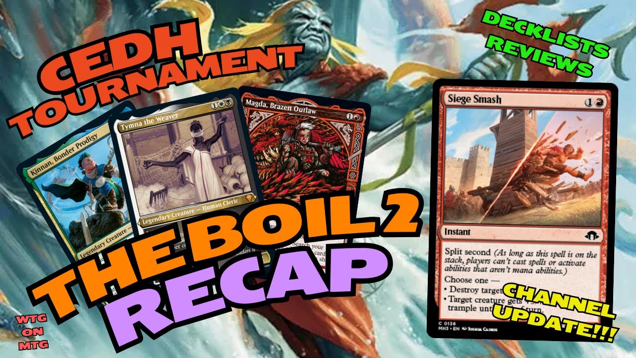 The Boil 2 - Cedh Tournament Recap and Deck Review!!!