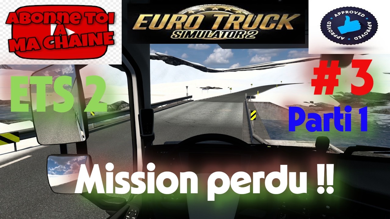 Mission perdu !!! Carrière suivi ETS 2 #3 parti 1, saison 4