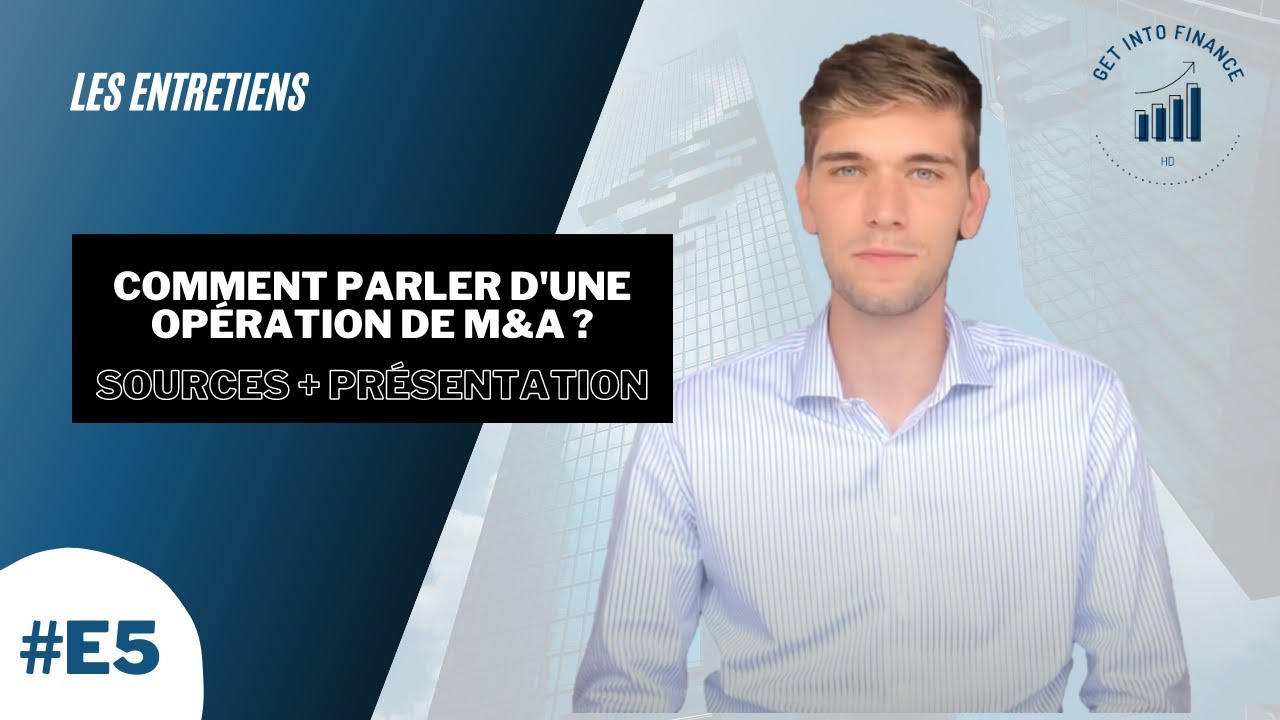 COMMENT PARLER D'UNE OPÉRATION DE M&A EN ENTRETIEN ?