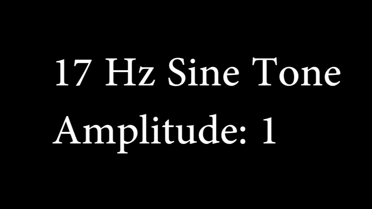 17 Hz Sine Tone Amplitude 1