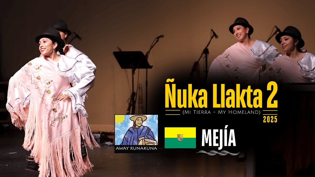Los Chagras De Mejía | Ñuka Llakta 2 | 2025 | Away Runakuna