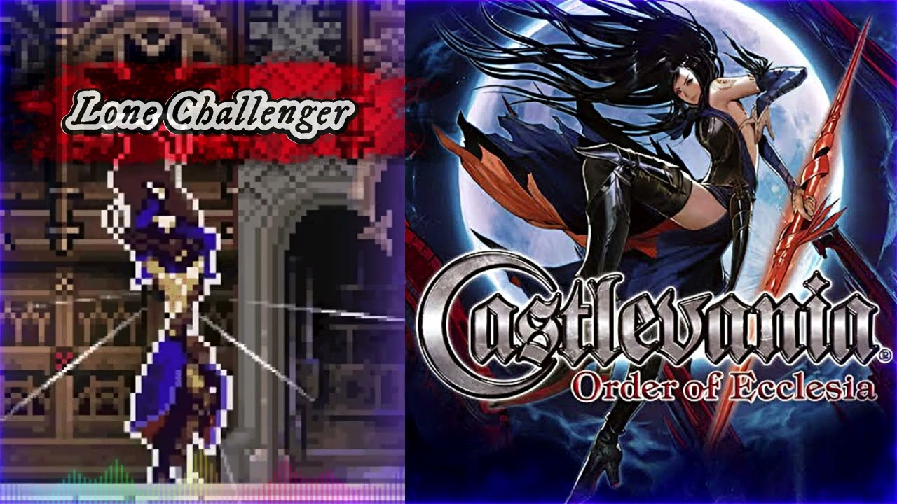 Castlevania: Order of Ecclesia ~ Lone Challenger ~ Music ~ 悪魔城ドラキュラ 奪われた刻印～～Nintendo DS OST
