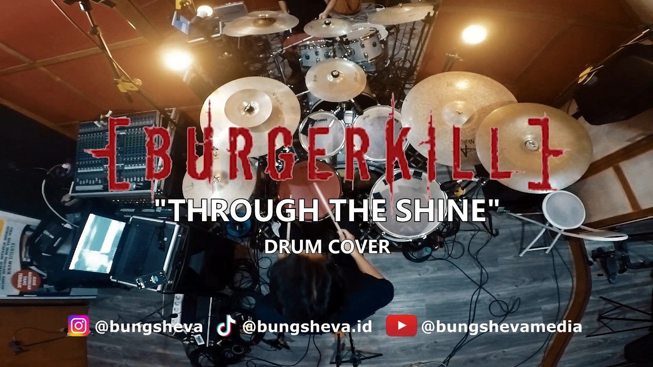 Burgerkill - Through The Shine (Drum Cover & Lyrics) by BUNGSHEVA