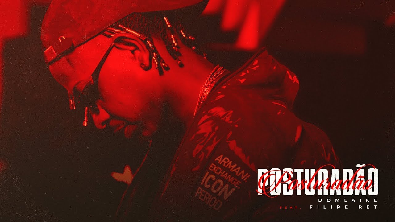 DomLaike   Posturad&atilde;o ft  Filipe Ret Clipe Oficial