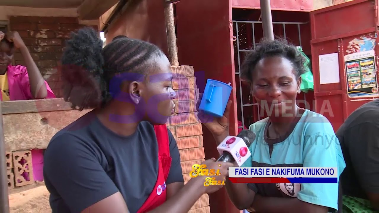Fasi Fasi ne Omumbejja Kasa  - Nakifuma ,Mukono
