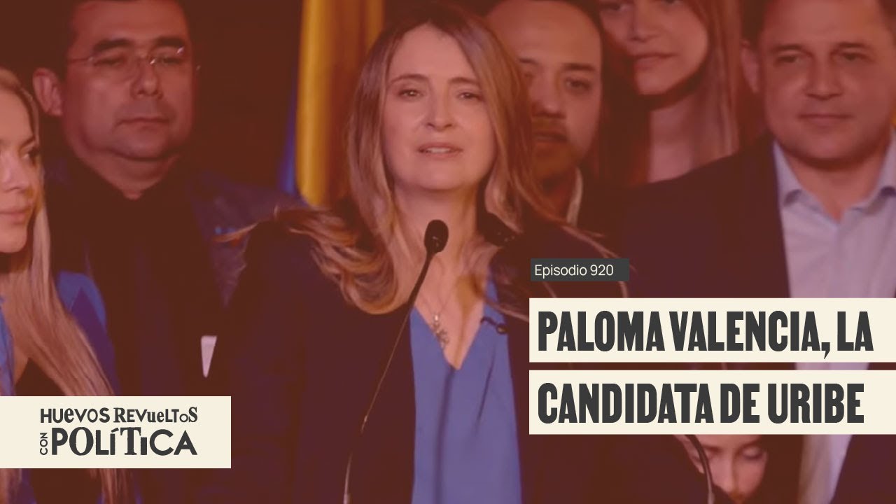 El plan de Uribe y Paloma Valencia para 2026  - Huevos Revueltos con Política