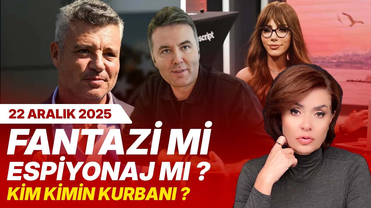 FANTAZİ Mİ ESPİYONAJ MI ? KİM KİMİN KURBANI ? | Özlem Gürses