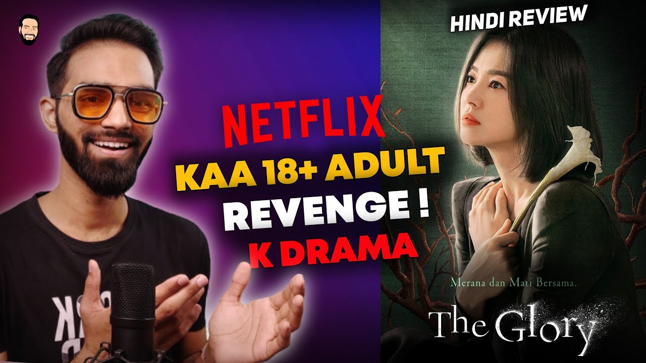 The Glory Review | The Glory Review In Hindi | The Glory Explained In Hindi | The Glory K Drama