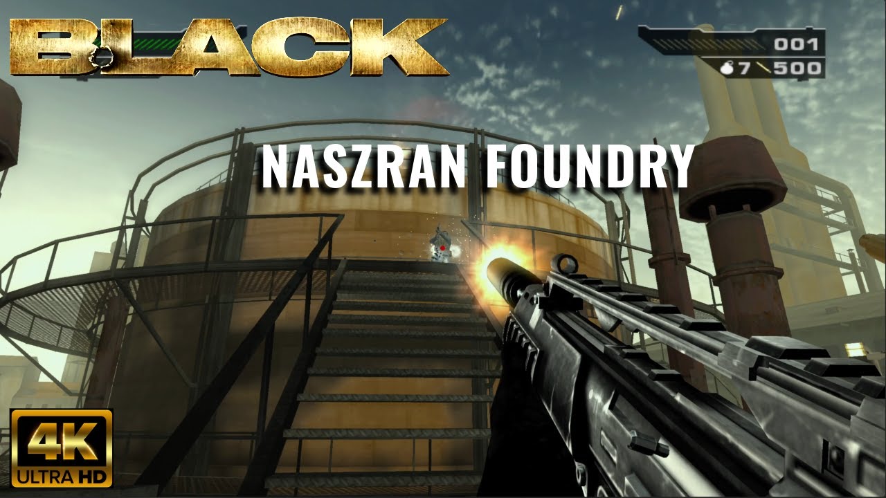 Black (PS2) | 4K | PART 4 - Naszran Foundry
