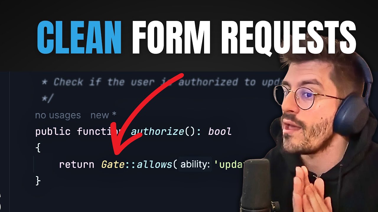 Laravel Clean Code: How to Write Perfect Form Requests!