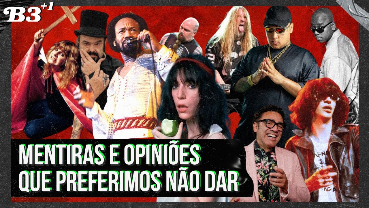 B3+1 #EP47 | Mentiras E Opini&otilde;es Que Preferimos N&atilde;o Dar