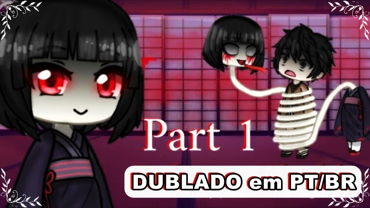 |Rokuro-Kkubi| Mini filme de terror Gacha life [DUBLADO] Parte 1