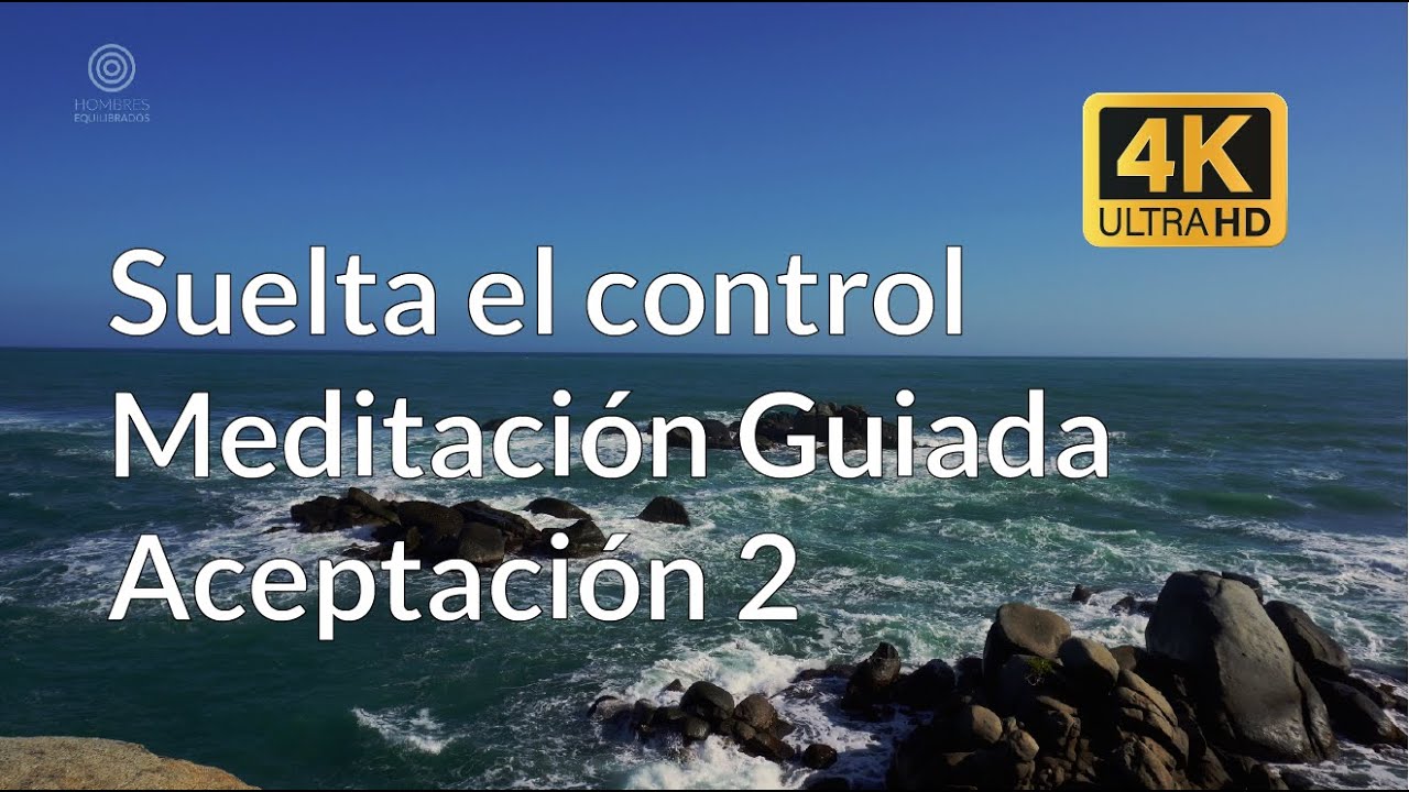 Meditación Guiada Aceptación 2 - Domina tus Emociones con Mindfulness
