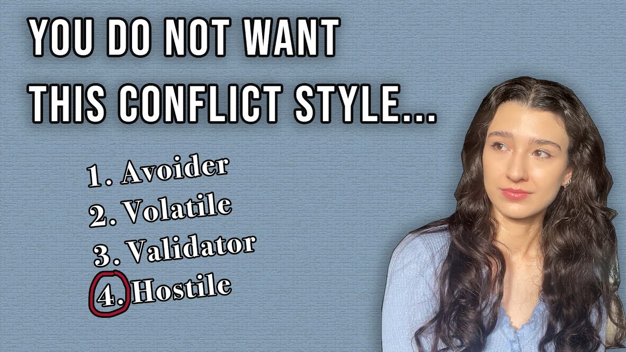 The 4 Couple Conflict Styles (+which to avoid)