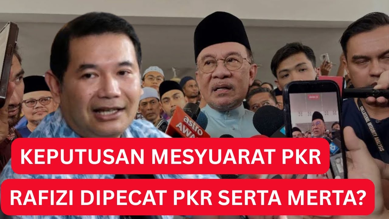 SAH MUKTAMAD : PKR UMUM KEPUTUSAN MENGEJUTKAN RAFIZI || RAFIZI DIPECAT PRK?