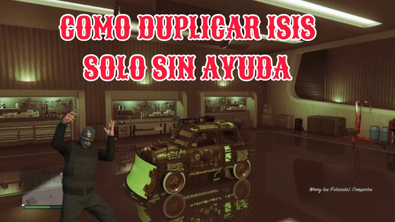 Gta v online!! Como duplicar isis o cualquier coche!! usando mules!!!  facil. !!