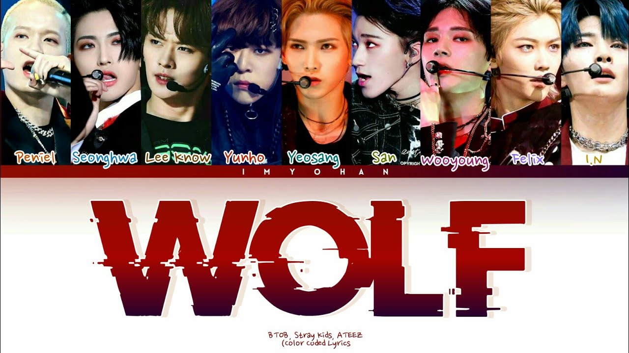 [LEGENDARY WAR KINGDOM 2021] BTOB, Stray Kids, ATEEZ  - Wolf (Original by EXO) Lyrics