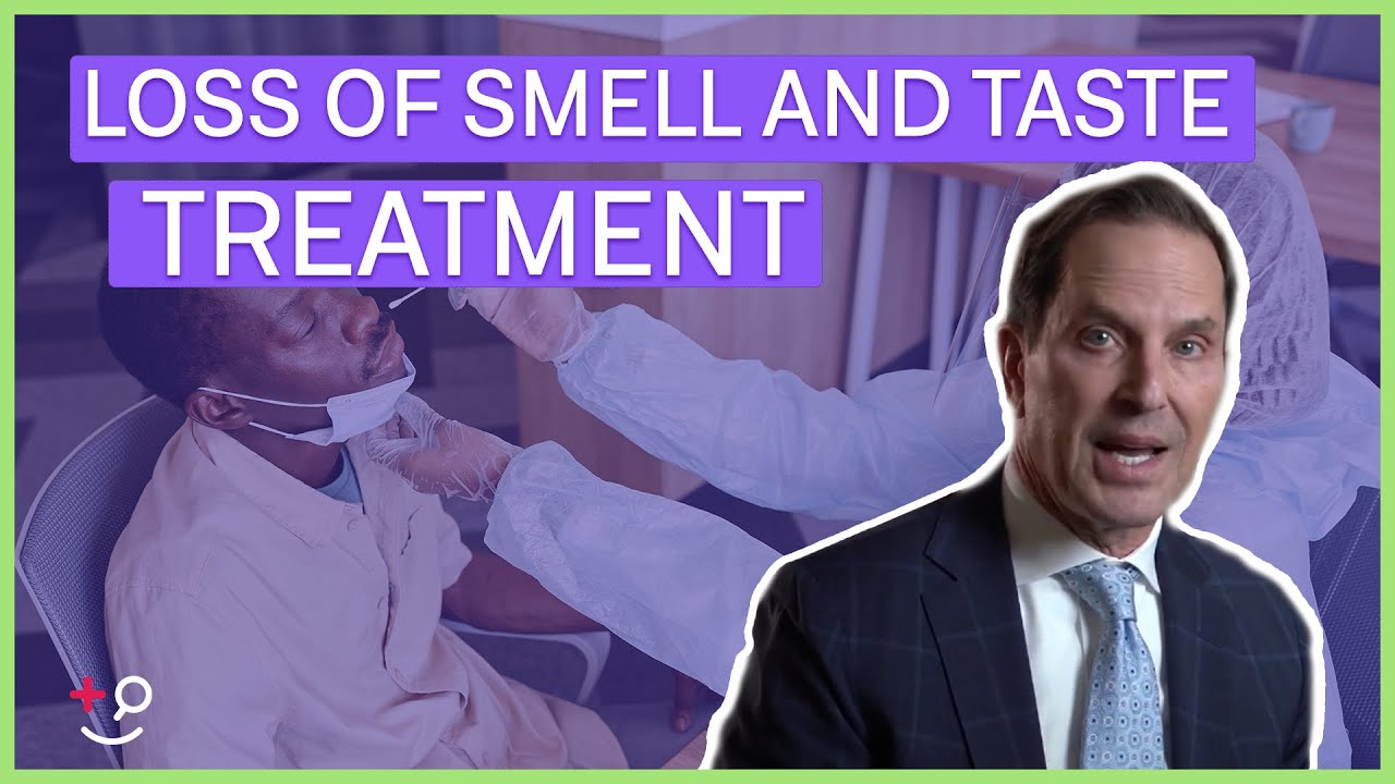 Loss of Smell and Taste from COVID-19,  solutions from Dr. Michael Bergstein