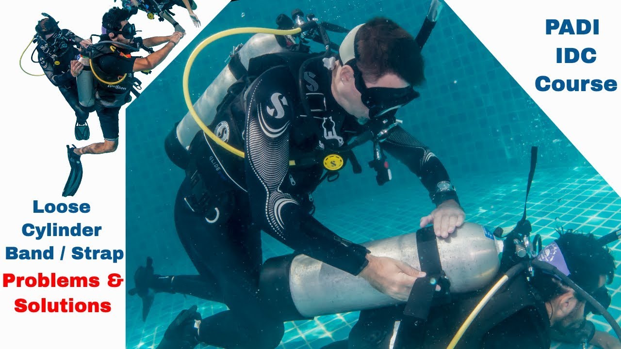 PADI Loose Cylinder Band Skill - All Problems & Solutions • PADI IDC Course