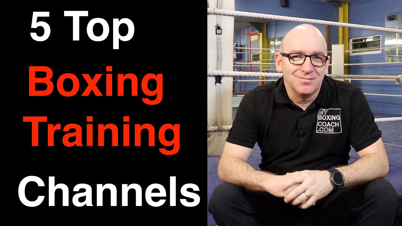 My 5 Favourite Boxing Training Channels