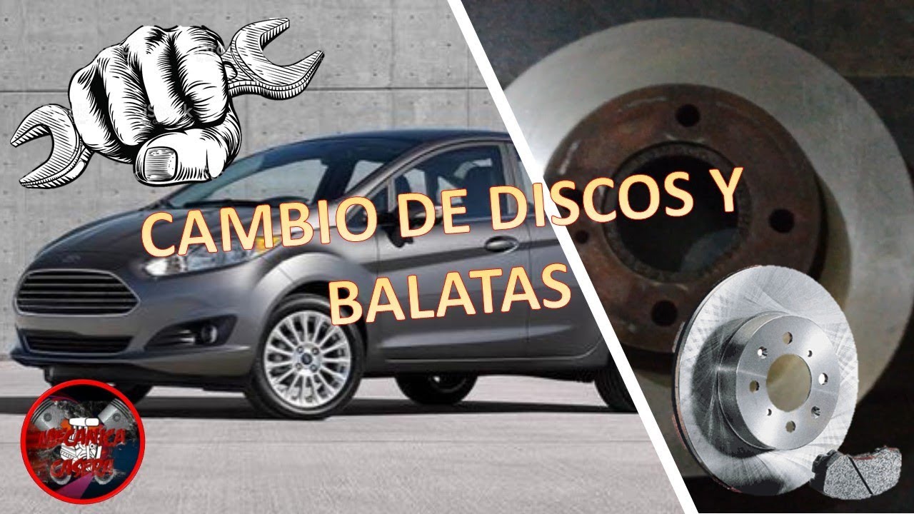 CAMBIO DE DISCOS Y BALATAS FORD FIESTA