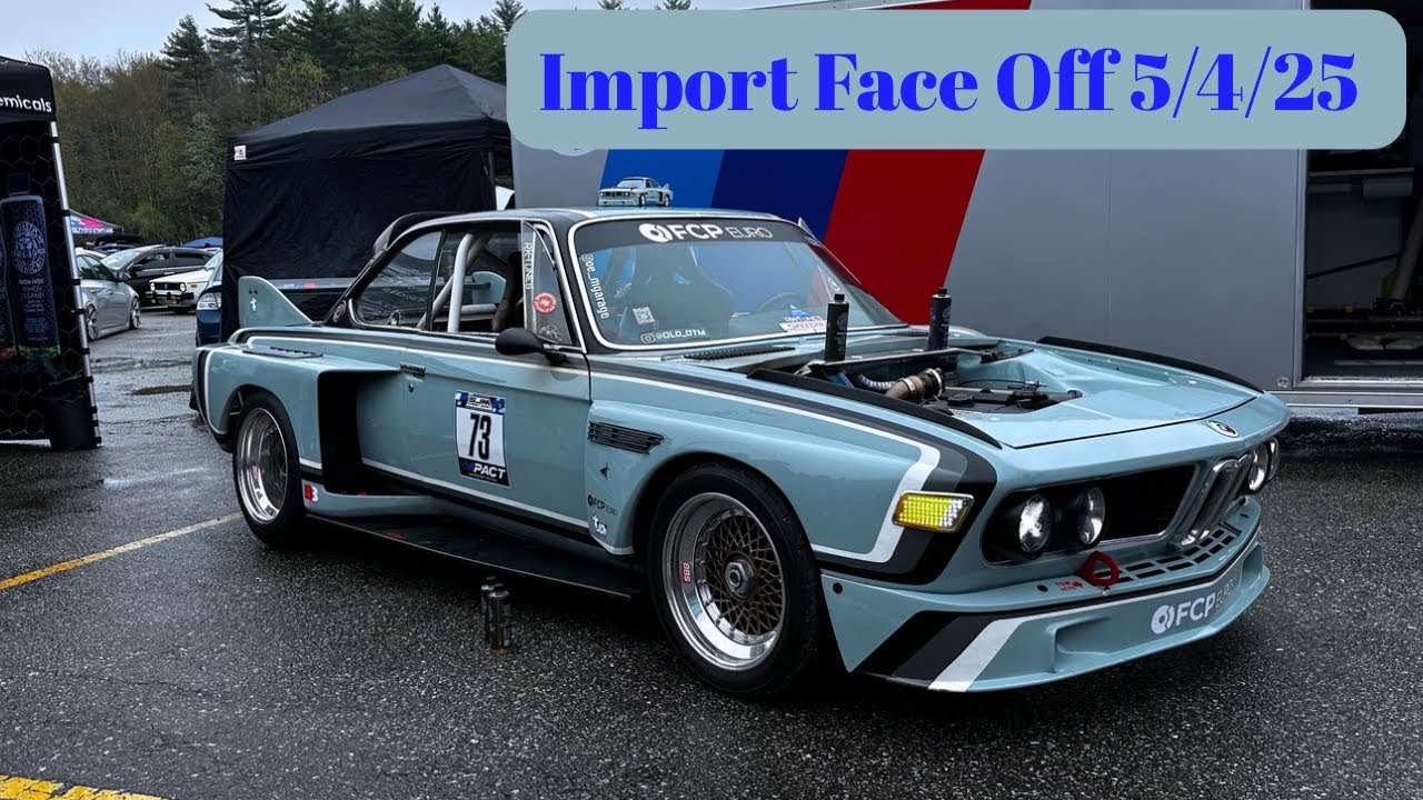 Import Face Off Epping NH Car Vlog 5/4/25!!