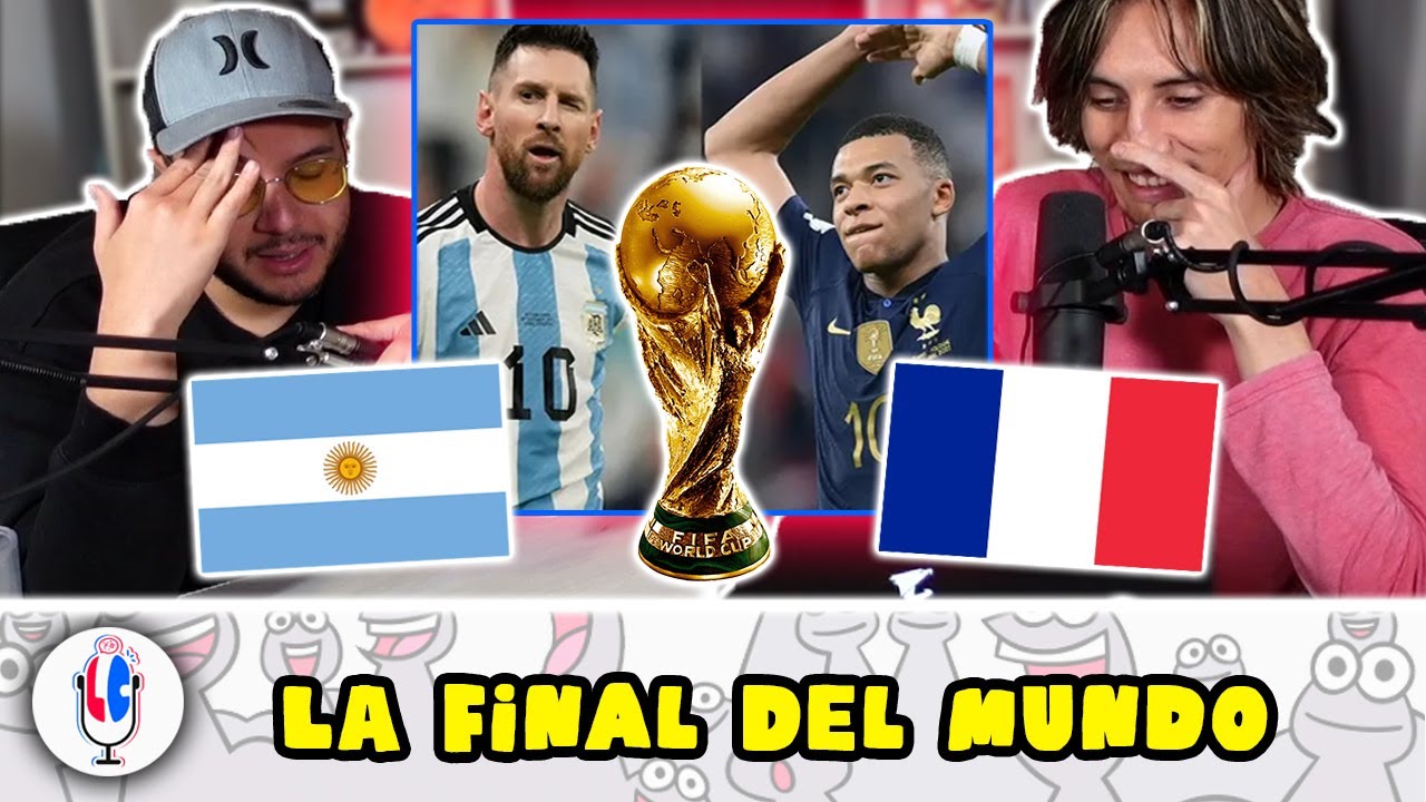 LA FINAL DEL MUNDO: ARGENTINA VS FRANCIA  - La Convención Podcast #12