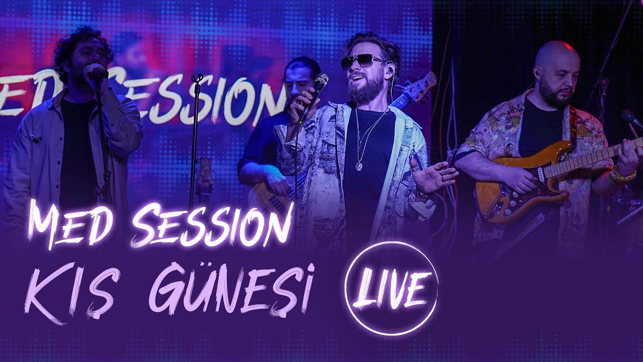 Med Session | Kış Güneşi Live