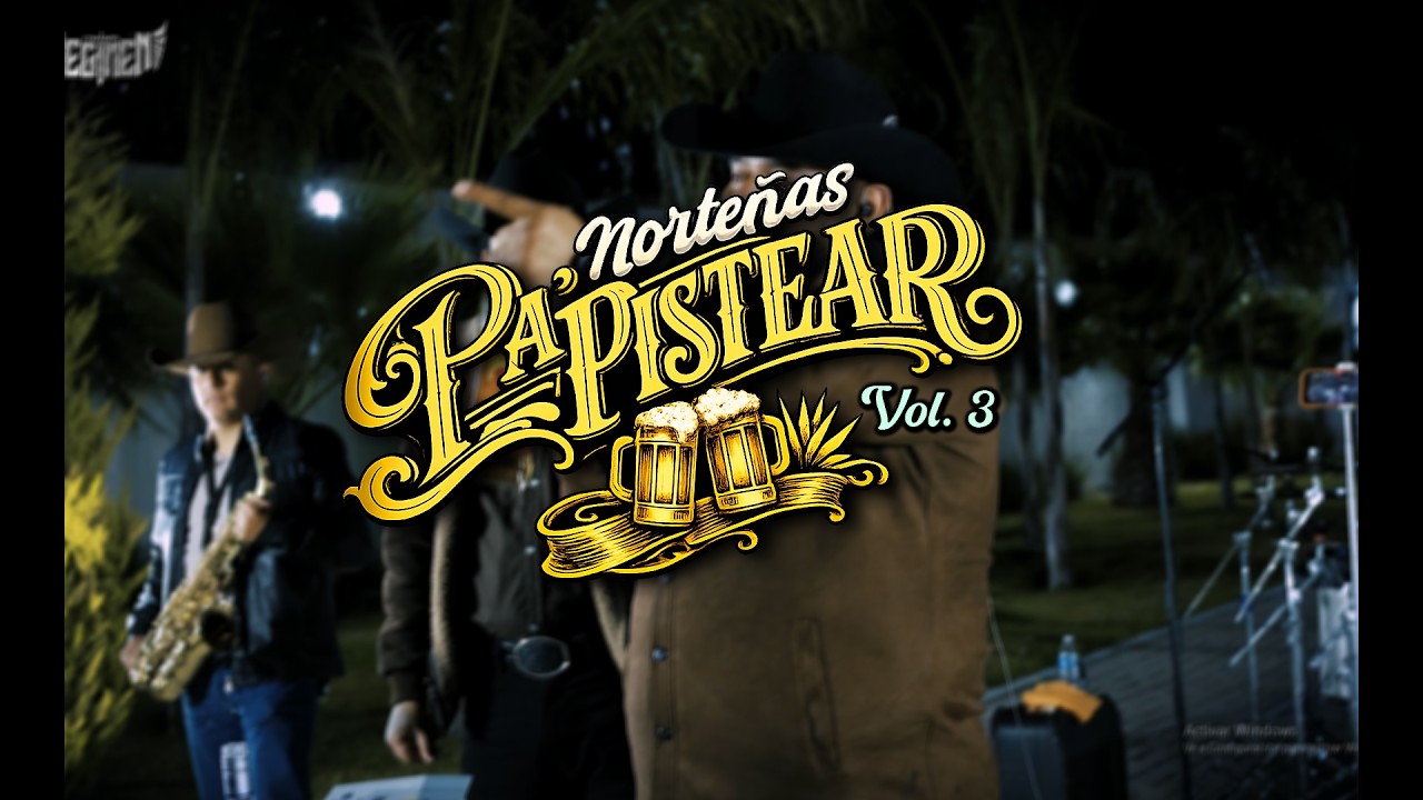Norteñas Pá Pistear Vol. 3 Conjunto Régimen
