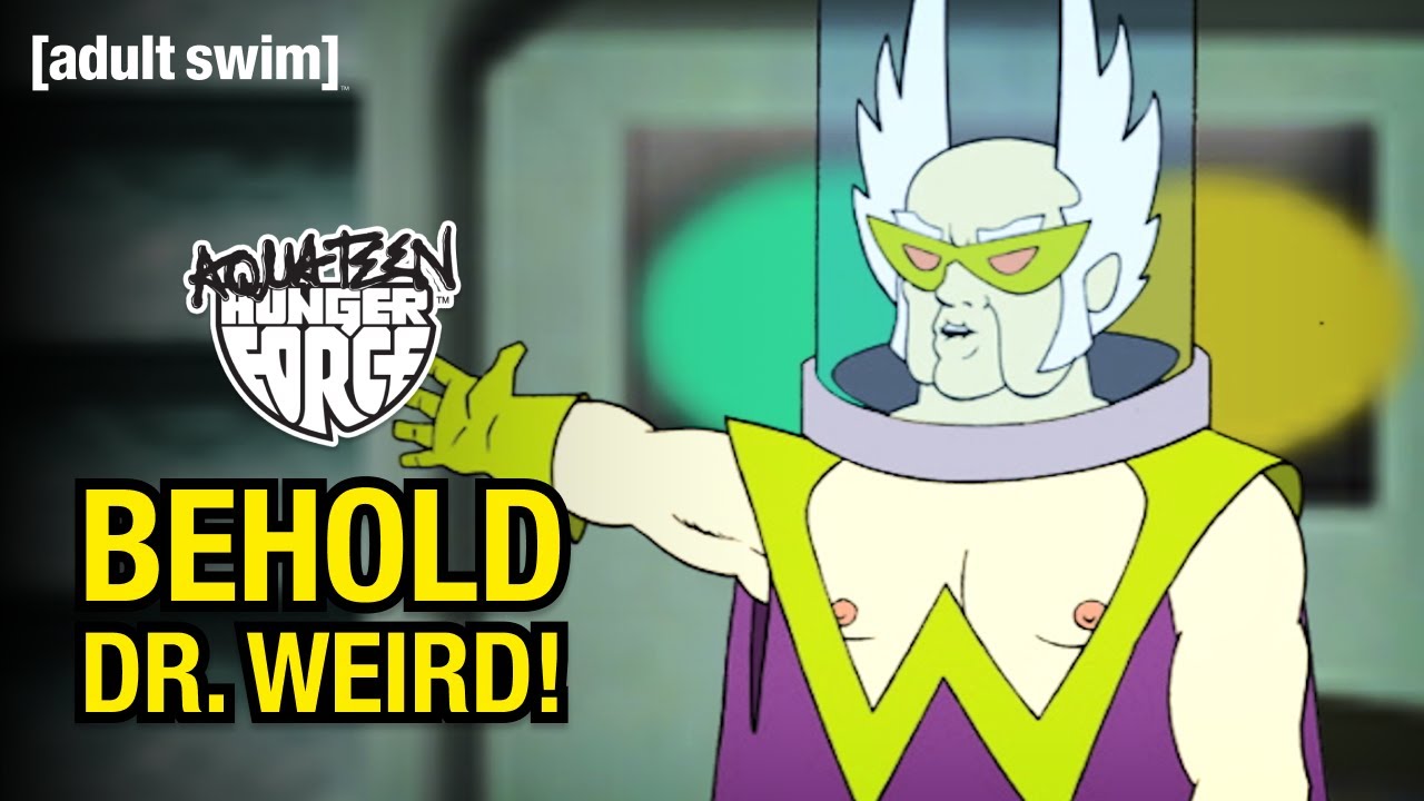 Behold Dr. Weird! | Aqua Teen Hunger Force | adult swim